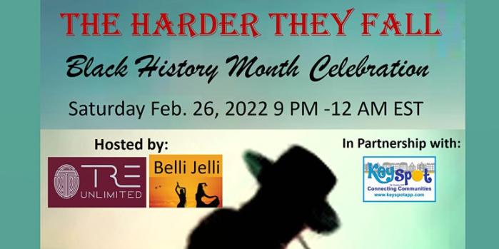 Poster reading The Harder They Fall Black History Month Celebration