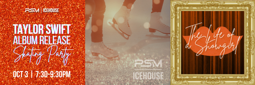 Promotional graphic for Taylor Swift Album Release Skating Party at PSM Icehouse