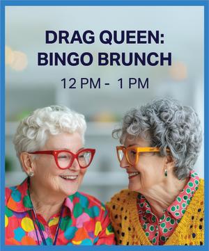 Drag Queen: Bingo Brunch 12PM - 1PM. Image of two elderly people smiling and looking at each other.