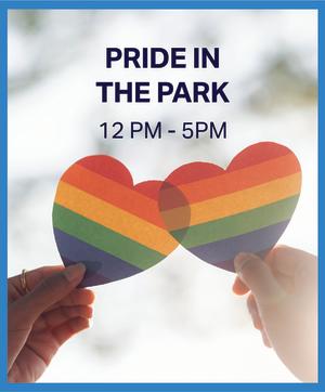 Text reading Pride in the Park 12PM - 5PM. Image of two rainbow hearts slightly overlapping.