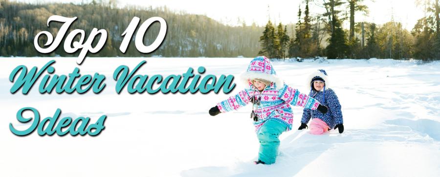 Winter Vacation Ideas