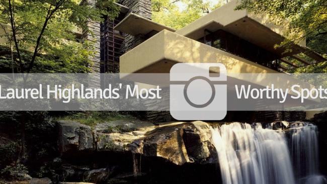 Laurel Highlands' Most Instagram-Worthy Spots
