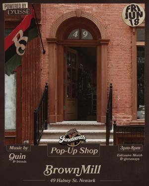 BrownMill Juneteenth Pop Up Shop