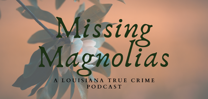 Missing Magnolias
