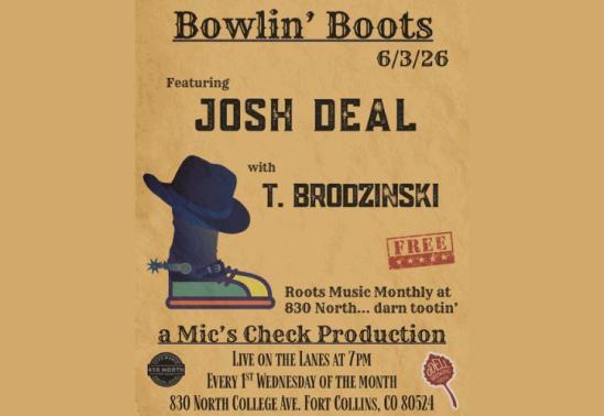Bowlin' Boots w/ Josh Deal & T. Brodzinski