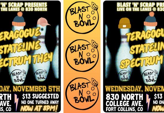 Blast N Bowl w/ Teragogue, Stateline, & Spectrum They
