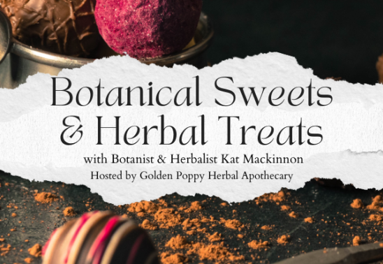 Botanical Sweets and Herbal Treats