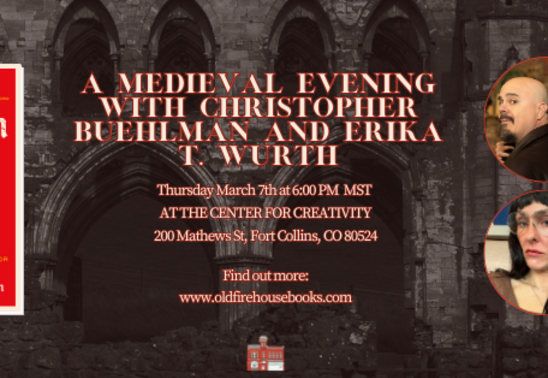A Medieval Evening with Christopher Buehlman and Erika T. Wurth