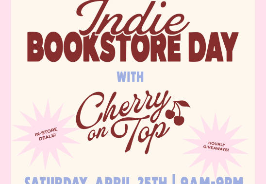 Indie Bookstore Day at Cherry On Top Bookshop
