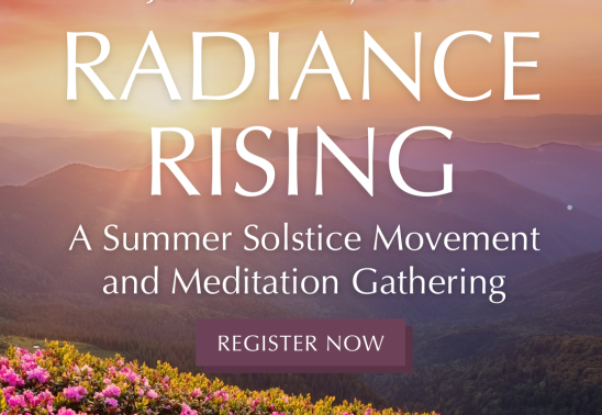 Radiance Rising: A Summer Solstice Movement and Meditation Gathering