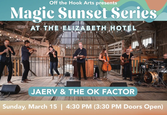 Magic Sunset Series w/ TRADITIONS -- JAERV & THE OK FACTOR