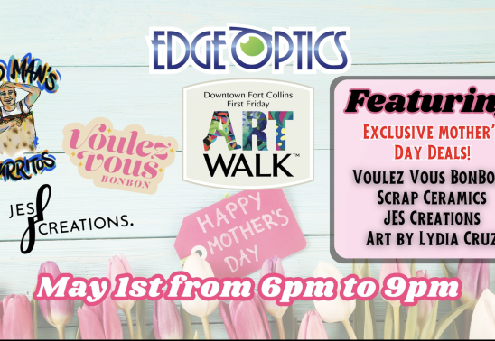 Edge Optics First Friday Art Walk & Toast to the Mamas