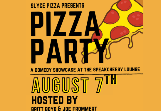 Pizza Party, a Comedy Showcase