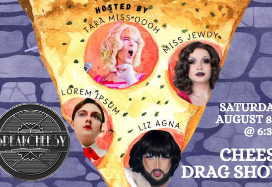 Cheesy Drag Show
