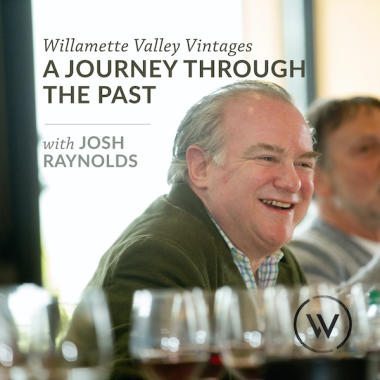 Willamette Valley Vintages: A Journey Through the Past with Josh Raynolds