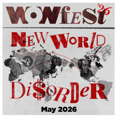 Graphic poster for WOW Fest ’25 titled “New World Disorder.” A distressed, collage-style world map spans the centre, with red dotted lines connecting continents and abstract blocks overlaying parts of the map. The title text appears in bold red and black lettering, with “May 2026” at the bottom on a light textured background.
