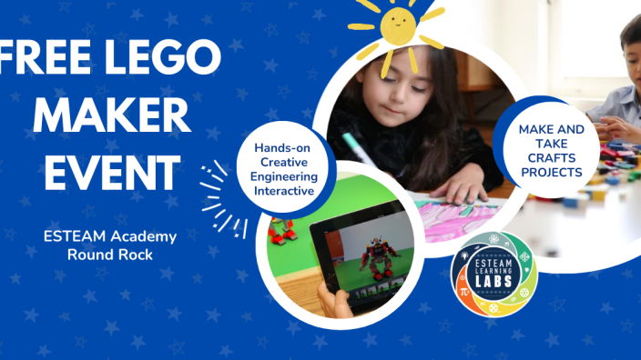 Free LEGO Maker Event: ESTEAM Academy Round Rock