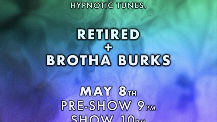ATMOSPHERE FRIDAYS with BROTHA BURKS + RETIRED