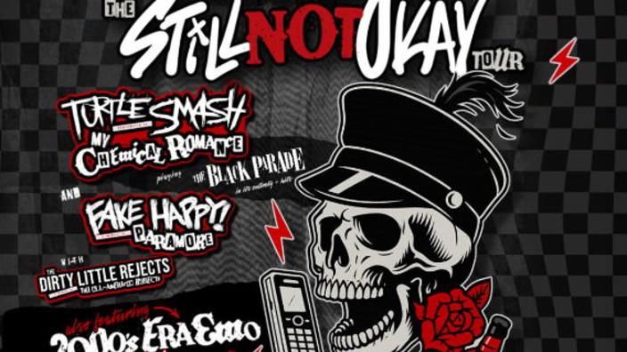 THE STILL NOT OKAY TOUR: A Tribute Tour to My Chemical Romance & Paramore + more