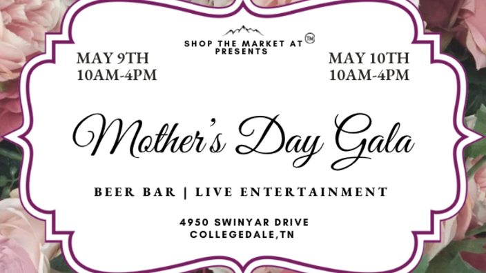 Mother’s Day Gala
