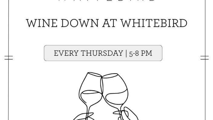 Wine Down at Whitebird