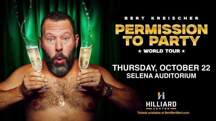 BERT KREISCHER: PERMISSION TO PARTY — event imagery