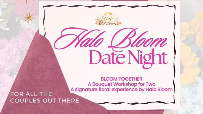Halo Bloom: Date Night — event imagery