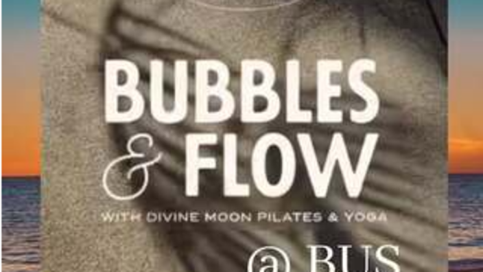 Bubbles and Flow - BUS — event imagery