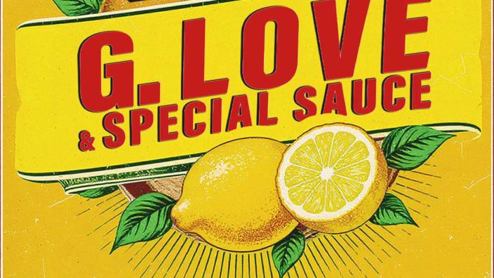 G. Love & Special Sauce