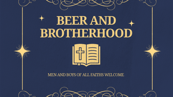 Beer and Brotherhood