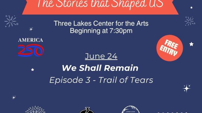America 250: The Stories that Shaped Us - We Shall Remain