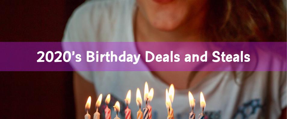 2020 S Birthday Deals And Steals