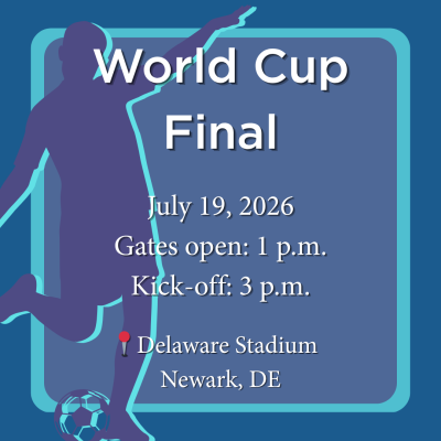 The World Cup Final Watch Party will be held on July 19 at 1 p.m. at Delaware Stadium in Newark, DE.