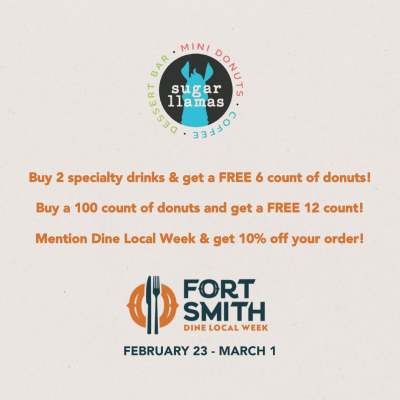 Sugar Llamas Dine Local Flyer that reads "Buy 2 specialty drinks & get a FREE 6 count of donuts!" as well as "Buy a 100 count of donuts and get a FREE 12 count!" and finally "Mention Dine Local Week & get 10% off your order!"