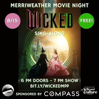 Merriweather Movie Night - Wicked - August 2025