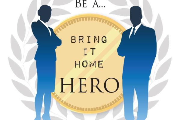 Be a Bring it Home Hero