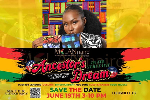 Ancestor’s Dream: MELANnaire’s 2025 Juneteenth Celebration