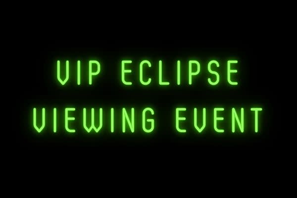 VIP Solar Eclipse Viewing Event
