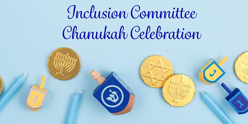 Inclusion Committee Chanukah Celebration