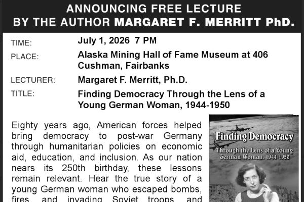 Alaska Mining Hall of Fame Lecture: Finding Democracy Through the Lens of a Young German Woman, 1944-1950