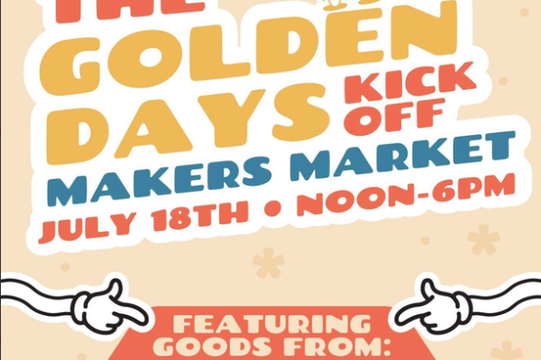 Golden Days Kick Off Makers Market