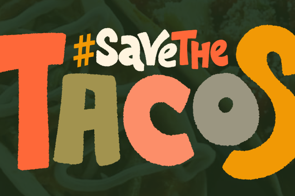 Save the Tacos