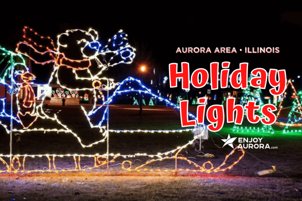 Holiday Lights in the Aurora Area of Illinois - EnjoyAurora.com