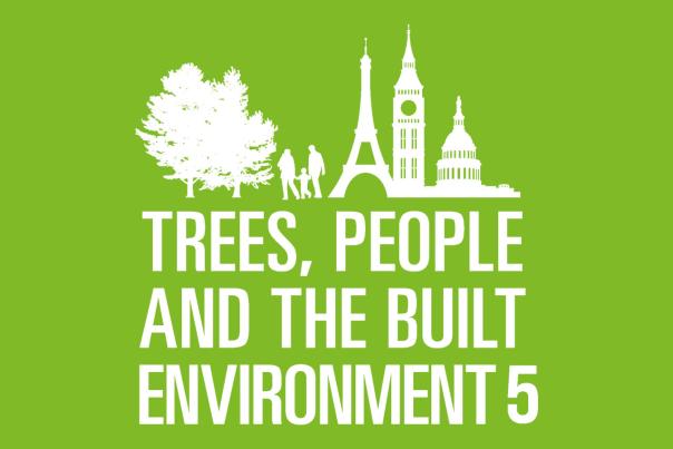 Leading professional institutes to gather for Trees, People and the Built Environment 5