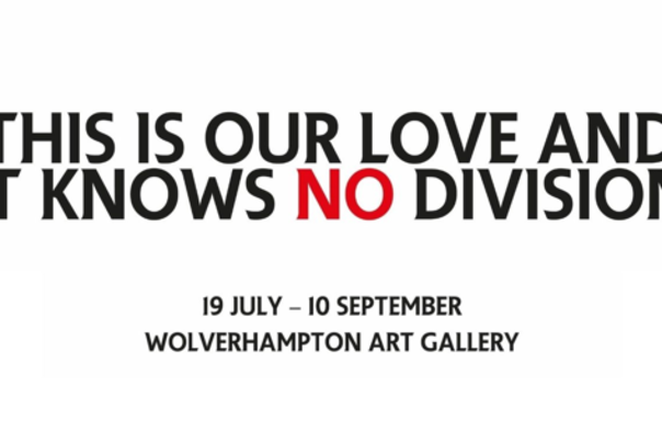 Football and art at Wolverhampton Art Gallery: THIS IS OUR LOVE AND IT KNOWS NO DIVISION