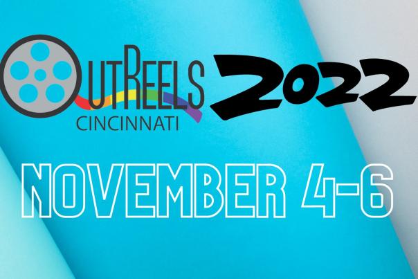 Outreels Cincinnati and NKY 2022, November 4-6