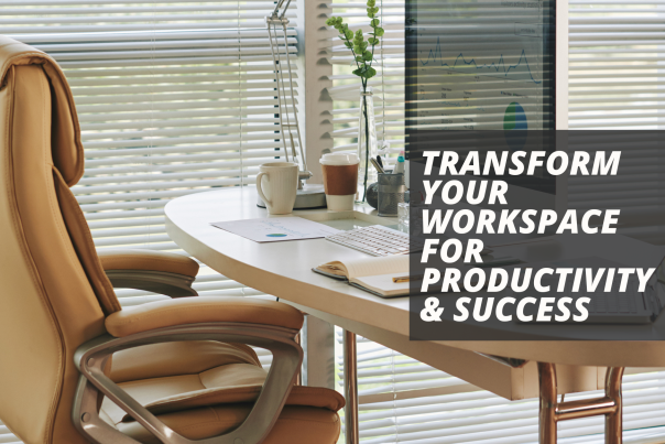 Transform Your Workspace