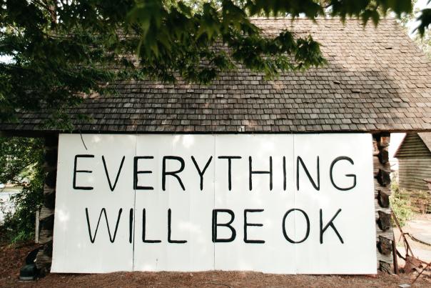 Everything Will Be Ok Sign
