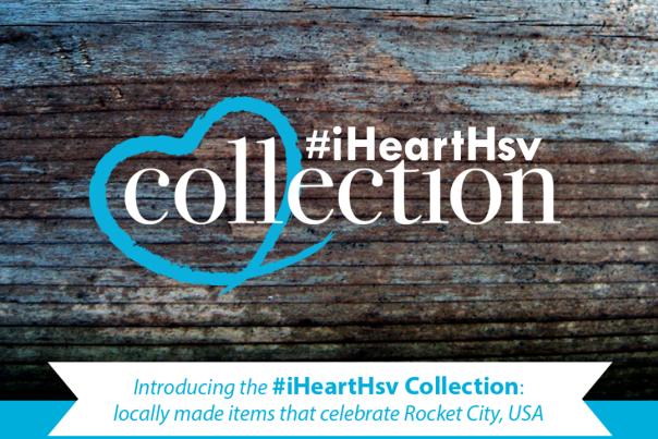 #iHeartHsv Collection
