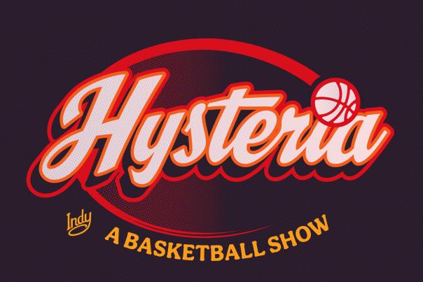 Podcast - Hysteria: A Basketball Show